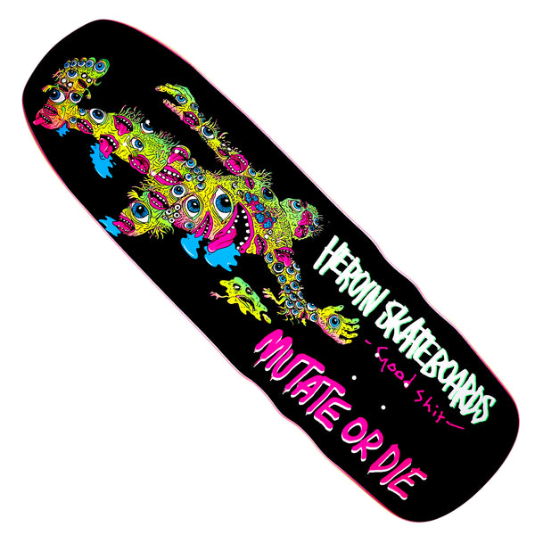 HEROIN GOOD SHIT MUTATED DECK 9.75 【 ヘロイン グッド シット ミューテティッド デッキ 】