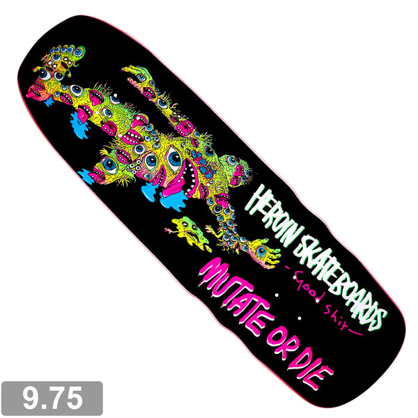 HEROIN GOOD SHIT MUTATED DECK 9.75 【 ヘロイン グッド シット ミューテティッド デッキ 】