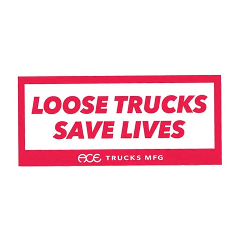 ACE TRUCKS "LOOSE TRUCKS SAVE LIVES" WHITE/RED STICKER【 エース トラック "ルーズ トラック セーブ ライブズ" ステッカー 】